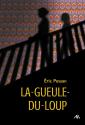 La-Gueule-du-Loup de Eric PESSAN