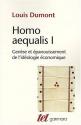 Homo aequalis : Tome 1, Genèse et épanouissement de l'idéologie économique de Louis DUMONT