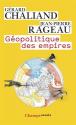 Géopolitique des empires de Gérard CHALIAND &  Jean-Pierre RAGEAU