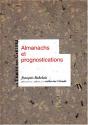 Almanachs et procrastinations de François RABELAIS