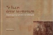 Te Lucis Ante Terminum, Avant Que la Lumiere Ne S'Eteigne : Monastere de Saorge de Michel EISENLOHR &  Chantal ROBILLARD