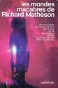 Les Mondes macabres de Richard Matheson de Richard MATHESON &  Alain  DORÉMIEUX