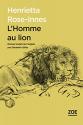 L'Homme au Lion de Henrietta ROSE-INNES