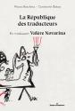 La République des traducteurs - En traduisant Valère Novarina de Marco BASCHERA &  Constantin BOBAS