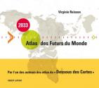 2033, Atlas des futurs du monde de Virginie RAISSON
