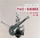 Places I remember : Les lieux du rock 1954-1980 de Philippe BROSSAT