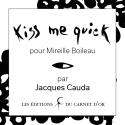 Kiss me quick de Jacques CAUDA