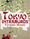 Tokyo intramuros de Viviane MOORE