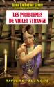 Les Problèmes de Violet Strange de Anna Katharine GREEN