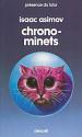 Chrono-minets de Isaac ASIMOV &  James McCREIGH