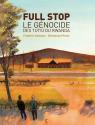 Full stop - Le génocide des Tutsi du Rwanda de Frédéric DEBOMY &  Emmanuel PROST