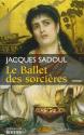 Le Ballet des sorcières de Jacques  SADOUL