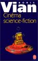 Cinéma science-fiction de Boris  VIAN