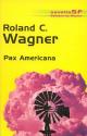 Pax Americana de Roland C. WAGNER