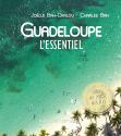 Guadeloupe, l'essentiel de Joëlle BAH-DRALOU &  Charles BAH