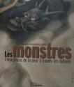Les monstres - L'imaginaire de la peur à travers les cultures de Martine LAFFON &  Caroline LAFFON