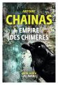 Empire des chimères de Antoine CHAINAS