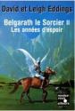 Belgarath le sorcier : Les années d'espoir de David  EDDINGS &  Leigh  EDDINGS