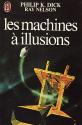 Les Machines à illusions de Philip K.  DICK &  Ray NELSON