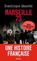 Marseille 73 de Dominique MANOTTI