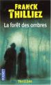 La forêt des ombres de Franck THILLIEZ