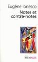 Notes et contre-notes de Eugène IONESCO
