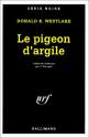 Le pigeon d'argile de Donald Edwin WESTLAKE