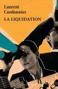 La liquidation de Laurent CORDONNIER