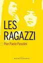 Les Ragazzi de Pier Paolo PASOLINI