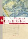 Voyage à Diên Biên Phu de Armelle FAURE