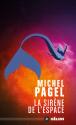 La Sirène de l'espace de Michel PAGEL