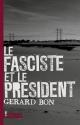 Le fasciste et le Président de Gérard BON