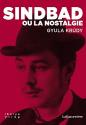 Sindbad ou la Nostalgie de Gyula KRUDY