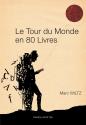 Le Tour du monde en 80 livres de Marc WILTZ
