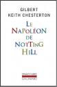 Le Napoléon de Notting Hill de Gilbert Keith  CHESTERTON