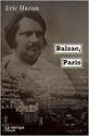 Balzac, Paris  de Eric HAZAN
