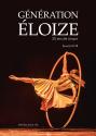 Génération Éloize, 25 ans de cirque de Pascal JACOB