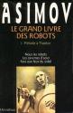 Le Grand livre des robots - 1 : Prélude à Trantor de COLLECTIF