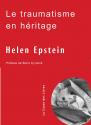 Le traumatisme en héritage de Helen EPSTEIN