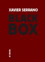 Black Box de Xavier SERRANO