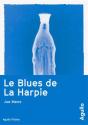 Le Blues de La Harpie de Joe MENO