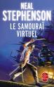 Le Samouraï virtuel de Neal STEPHENSON
