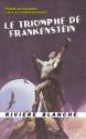 Le Triomphe de Frankenstein de Frank SCHILDINER