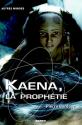 Kaena, la prophétie de Pierre BORDAGE