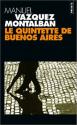 Le Quintette de Buenos Aires de Manuel VAZQUEZ MONTALBAN