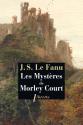 Les Mystères de Morley Court de Joseph Sheridan LE FANU