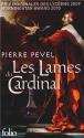Les Lames du Cardinal de Pierre PEVEL