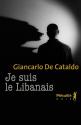Je suis le Libanais de Giancarlo DE CATALDO