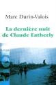 La dernière nuit de Claude Eatherly de Marc DURIN-VALOIS