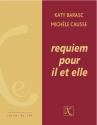 Requiem pour il et elle de Katy BARASC &  Michèle CAUSSE